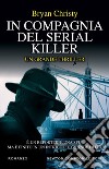 In compagnia del serial killer. E-book. Formato EPUB ebook