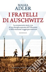 I fratelli di Auschwitz. E-book. Formato EPUB ebook