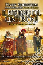 Il ritorno del centurione. E-book. Formato EPUB ebook