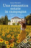 Una romantica estate in campagna. E-book. Formato EPUB ebook