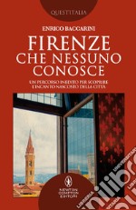 Firenze che nessuno conosce. E-book. Formato EPUB ebook