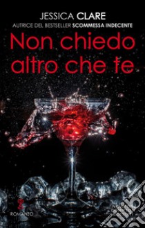 Non chiedo altro che te. E-book. Formato EPUB ebook di Jessica Clare