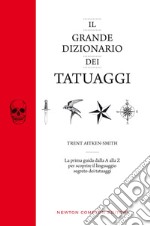 Il grande dizionario dei tatuaggi. E-book. Formato EPUB ebook