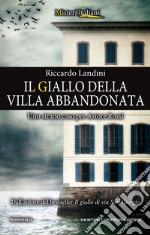 Il giallo della villa abbandonata. E-book. Formato EPUB ebook