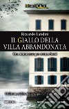 Il giallo della villa abbandonata. E-book. Formato EPUB ebook di Riccardo Landini