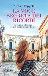 La voce segreta dei ricordi. E-book. Formato EPUB ebook