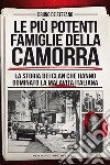 Le più potenti famiglie della camorra. E-book. Formato EPUB ebook