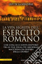 La vita segreta dell'esercito romano. E-book. Formato EPUB