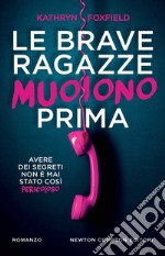 Le brave ragazze muoiono prima. E-book. Formato EPUB