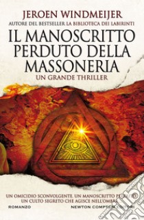 Il manoscritto perduto della Massoneria. E-book. Formato EPUB ebook di Jeroen Windmeijer