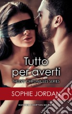 Tutto per averti. E-book. Formato EPUB ebook