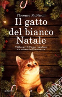 Il gatto del bianco Natale. E-book. Formato EPUB ebook di Florence McNicoll