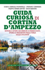 Guida curiosa di Cortina D'Ampezzo. E-book. Formato EPUB