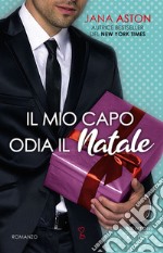 Il mio capo odia il Natale. E-book. Formato EPUB ebook