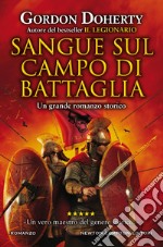 Sangue sul campo di battaglia. E-book. Formato EPUB ebook