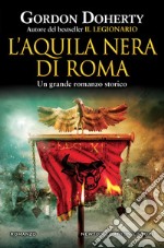 L'aquila nera di Roma. E-book. Formato EPUB ebook