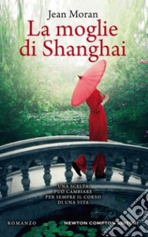 La moglie di Shanghai. E-book. Formato EPUB ebook di Jean Moran