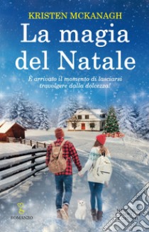 La magia del Natale. E-book. Formato EPUB ebook di Kristen McKanagh