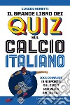 Il grande libro dei quiz sul calcio italiano. E-book. Formato EPUB ebook