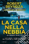 La casa nella nebbia. E-book. Formato EPUB ebook di Robert Bryndza