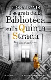 I segreti della biblioteca sulla Quinta Strada. E-book. Formato EPUB ebook di Fiona Davis