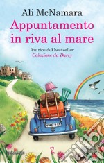 Appuntamento in riva al mare. E-book. Formato EPUB ebook