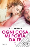 Ogni cosa mi porta da te. E-book. Formato EPUB ebook