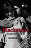 Blackstone. Il mio inizio sei tu. E-book. Formato EPUB ebook