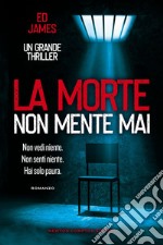 La morte non mente mai. E-book. Formato EPUB ebook