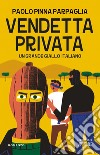 Vendetta privata. E-book. Formato EPUB ebook