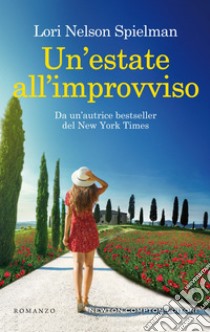 Un'estate all'improvviso. E-book. Formato EPUB ebook di Lori Nelson Spielman