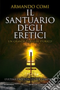 Il santuario degli eretici. E-book. Formato EPUB ebook di Armando Comi