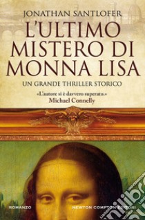 L'ultimo mistero di Monna Lisa. E-book. Formato EPUB ebook di Jonathan Santlofer