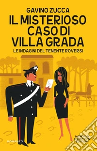 Il misterioso caso di villa Grada. E-book. Formato EPUB ebook