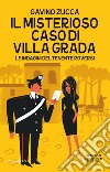 Il misterioso caso di villa Grada. E-book. Formato EPUB ebook