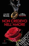 Non credevo nell'amore. E-book. Formato EPUB ebook di Lauren Blakely