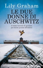 Le due donne di Auschwitz. E-book. Formato EPUB ebook