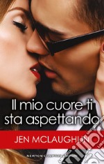 Il mio cuore ti sta aspettando. E-book. Formato EPUB ebook