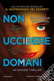 Non uccidere domani. E-book. Formato EPUB ebook di Samantha Downing