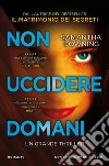 Non uccidere domani. E-book. Formato EPUB ebook di Samantha Downing