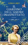 Il giardino dell'amore inaspettato. E-book. Formato EPUB ebook