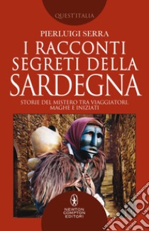 I racconti segreti della Sardegna. E-book. Formato EPUB ebook di Pierluigi Serra