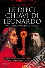 Le dieci chiavi di Leonardo. E-book. Formato EPUB ebook