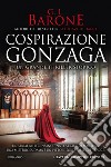 Cospirazione Gonzaga. E-book. Formato EPUB ebook