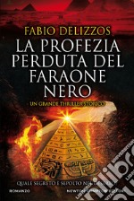 La profezia perduta del faraone nero. E-book. Formato EPUB