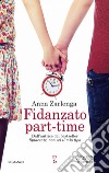 Fidanzato part-time. E-book. Formato EPUB ebook