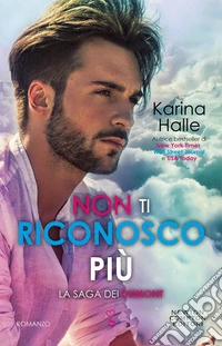 La saga dei Dumont. Non ti riconosco più. E-book. Formato EPUB ebook