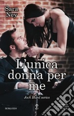 L'unica donna per me. E-book. Formato EPUB ebook