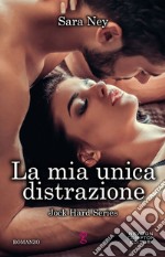 La mia unica distrazione. E-book. Formato EPUB ebook