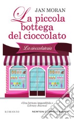 La piccola bottega del cioccolato. E-book. Formato EPUB ebook